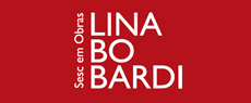 Loja Sesc: Sesc em Obras: Lina Bo Bardi