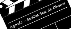 Cinema: Agenda Sessões Sesc de Cinema em Junho