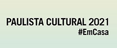 Vem aí a Paulista Cultural 2021 #EmCasa!