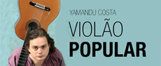 Depoimentos: Yamandu Costa