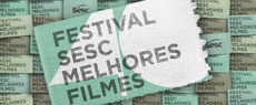 Cinema: Prepare-se para um mês de imersão na sétima arte com o 40º Festival Sesc Melhores Filmes