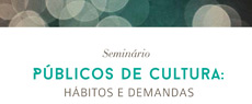 Públicos de Cultura: Pesquisa inédita revela hábitos culturais do brasileiro