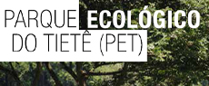 Almanaque paulistano: Parque Ecológico do Tietê (PET)
