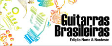 A mistura das Guitarras Brasileiras