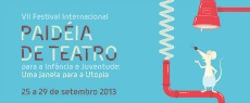 Teatro: VII Festival Paideia: A Utopia que já virou realidade