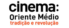  CineSesc: Mostra Cinema: Oriente Médio – Tradição e revolução