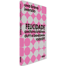 FELICIDADE: UMA BREVE IMERSÃO