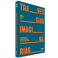 TRAVESSIAS IMAGINÁRIAS<br>Literaturas de língua portuguesa em nova perspectiva
