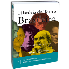 HISTÓRIA DO TEATRO BRASILEIRO II