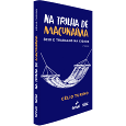 NA TRILHA DE MACUNAÍMA <br> 2ª edição