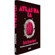 ATLAS DA I.A.: <br> poder, política e os custos planetários da inteligência artificial