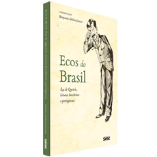ECOS DO BRASIL<br>Eça de Queirós, leituras brasileiras e portuguesas