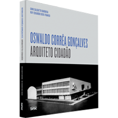 OSWALDO CORRÊA GONÇALVES:<br> Arquiteto cidadão