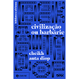 CIVILIZAÇÃO OU BARBÁRIE