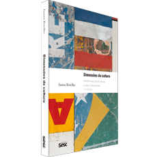 DIMENSÕES DA CULTURA: <br> Políticas culturais e seus desafios 2ª Edição