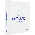 GRUPO GALPÃO: <br> Tempos de viver e de contar 2ª EDIÇÃO