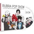 RUBRA POP SHOW